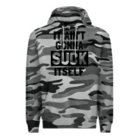 Slate Camo it ain't gonna suck itself Premium Hoodie - artisFamous