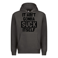 Smoke it ain't gonna suck itself Premium Hoodie - artisFamous