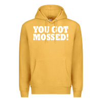 Mustard you got mossed Premium Hoodie - artisFamous