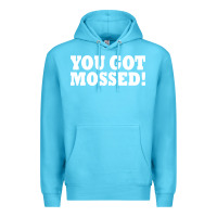 Ocean Blue you got mossed Premium Hoodie - artisFamous