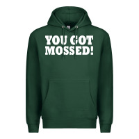 Sports Green you got mossed Premium Hoodie - artisFamous