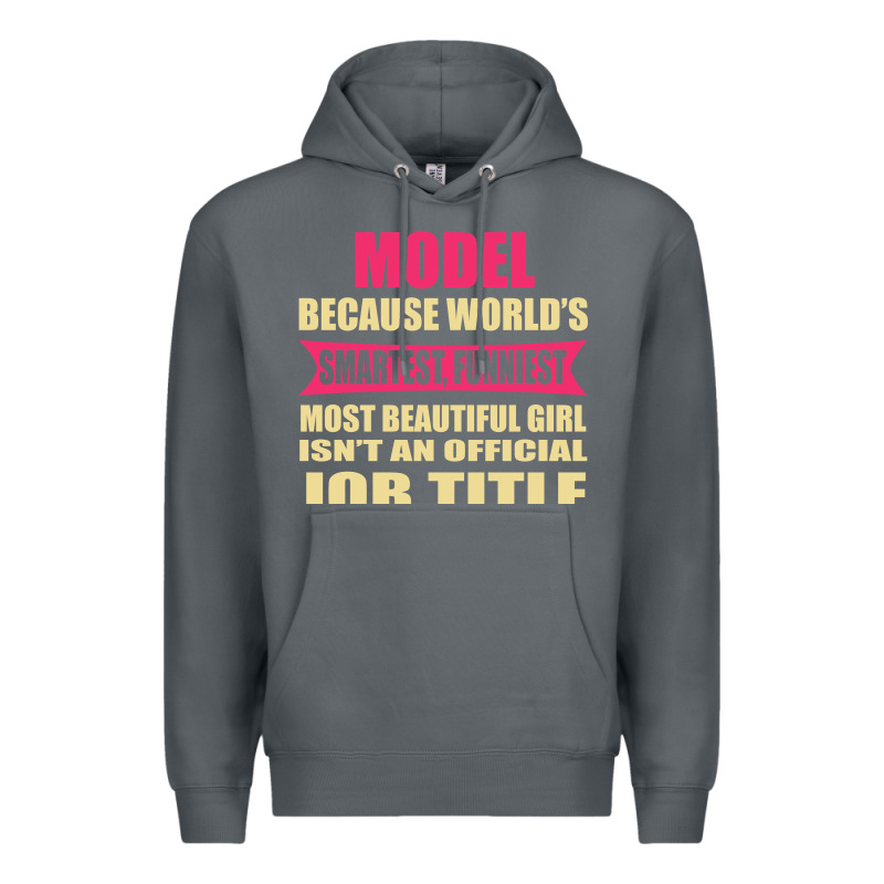 Model Funniest Isn't A Jobtitle Premium Hoodie by artisFamous | Teevron
