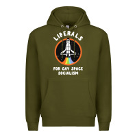 Army Green liberals for gay space socialism Premium Hoodie - artisFamous