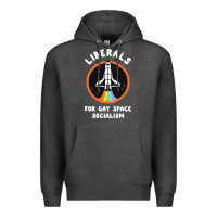 Charcoal Heather liberals for gay space socialism Premium Hoodie - artisFamous