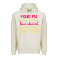 Oatmeal Heather principal funniest isn't a jobtitle Premium Hoodie - artisFamous