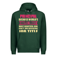 Sports Green principal funniest isn't a jobtitle Premium Hoodie - artisFamous