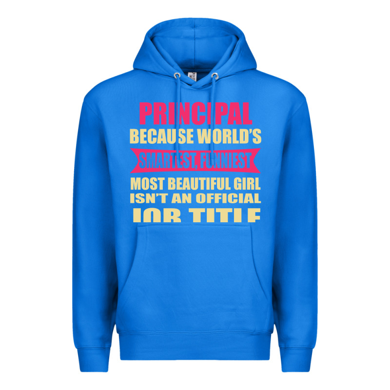 Principal Funniest Isn't A Jobtitle Premium Hoodie by artisFamous | Teevron