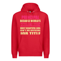 Red principal funniest isn't a jobtitle Premium Hoodie - artisFamous