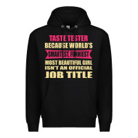 Black taste tester funniest isn't a jobtitle Premium Hoodie - artisFamous
