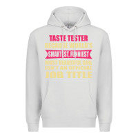 Dove Grey taste tester funniest isn't a jobtitle Premium Hoodie - artisFamous