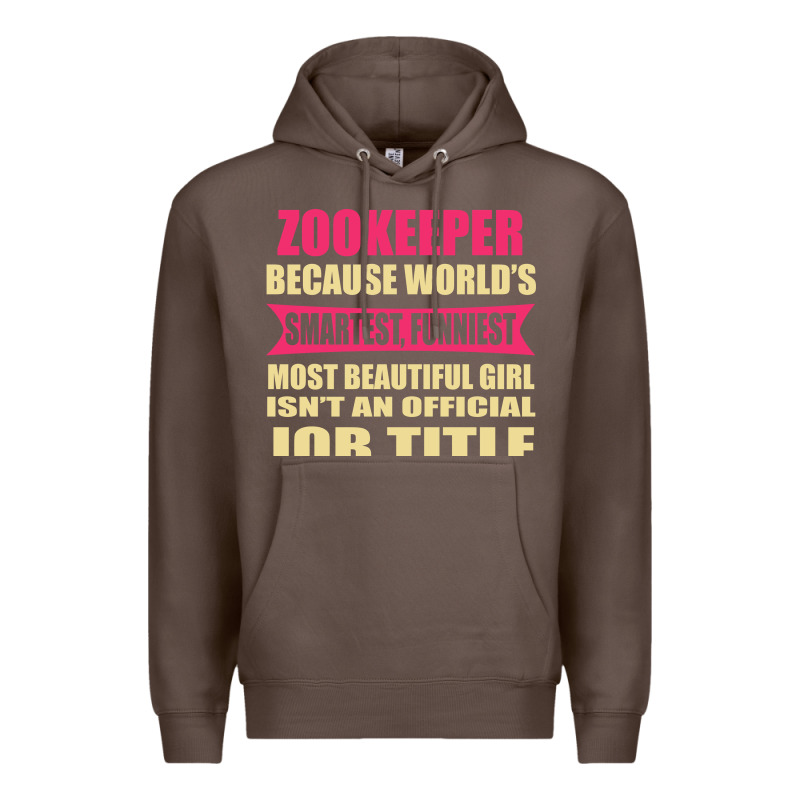 Zookeeper Funniest Isn't A Jobtitle Premium Hoodie by artisFamous | Teevron