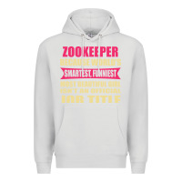 Dove Grey zookeeper funniest isn't a jobtitle Premium Hoodie - artisFamous