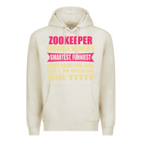 Oatmeal Heather zookeeper funniest isn't a jobtitle Premium Hoodie - artisFamous