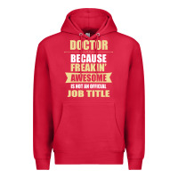 Cardinal doctor because freakin' awesome isn't a job title Premium Hoodie - artisFamous
