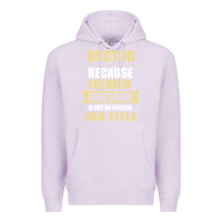 Lilac doctor because freakin' awesome isn't a job title Premium Hoodie - artisFamous