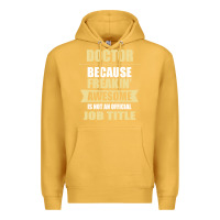 Mustard doctor because freakin' awesome isn't a job title Premium Hoodie - artisFamous