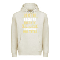 Oatmeal Heather doctor because freakin' awesome isn't a job title Premium Hoodie - artisFamous