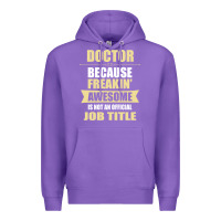 Purple doctor because freakin' awesome isn't a job title Premium Hoodie - artisFamous