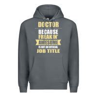 Rock doctor because freakin' awesome isn't a job title Premium Hoodie - artisFamous
