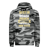 Slate Camo doctor because freakin' awesome isn't a job title Premium Hoodie - artisFamous