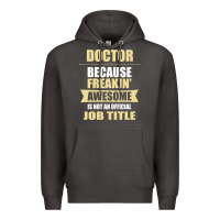 Smoke doctor because freakin' awesome isn't a job title Premium Hoodie - artisFamous