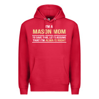 Cardinal i'm a mason mom, i'm always right. mother's day gift Premium Hoodie - artisFamous