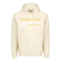 Sandshell i'm a mason mom, i'm always right. mother's day gift Premium Hoodie - artisFamous