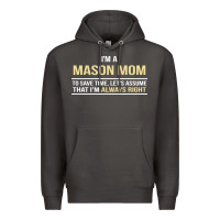 Smoke i'm a mason mom, i'm always right. mother's day gift Premium Hoodie - artisFamous