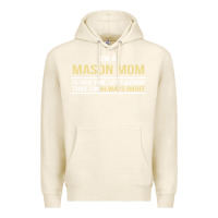 Tofu i'm a mason mom, i'm always right. mother's day gift Premium Hoodie - artisFamous