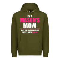 Army Green i'm a mason's  mom just like a normal mom Premium Hoodie - artisFamous
