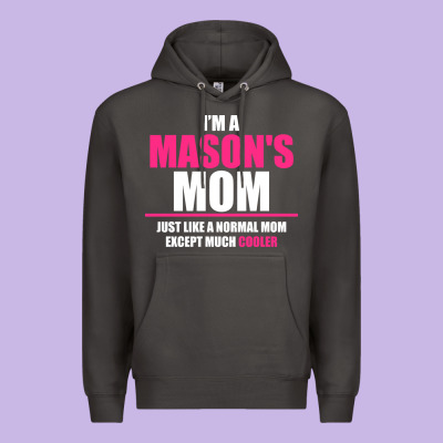 I'm A Mason's  Mom Just Like A Normal Mom Premium Hoodie Designed By Artisfamous