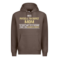 Coffee i'm a physical therapist mom, i'm always right Premium Hoodie - artisFamous