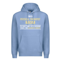 Colony Blue i'm a physical therapist mom, i'm always right Premium Hoodie - artisFamous