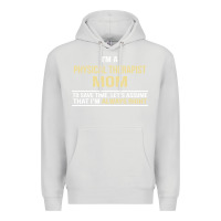 Dove Grey i'm a physical therapist mom, i'm always right Premium Hoodie - artisFamous