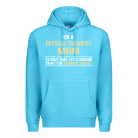 Ocean Blue i'm a physical therapist mom, i'm always right Premium Hoodie - artisFamous