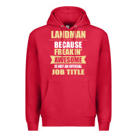 Cardinal landman because freakin' awesome isn't a job title Premium Hoodie - artisFamous