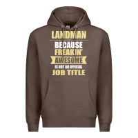 Coffee landman because freakin' awesome isn't a job title Premium Hoodie - artisFamous