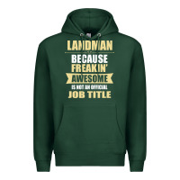 Sports Green landman because freakin' awesome isn't a job title Premium Hoodie - artisFamous