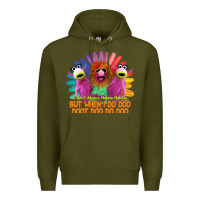 Army Green i dont always mahnamahna funny Premium Hoodie - artisFamous