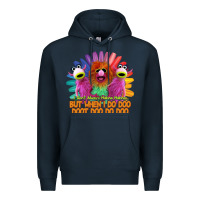Navy i dont always mahnamahna funny Premium Hoodie - artisFamous