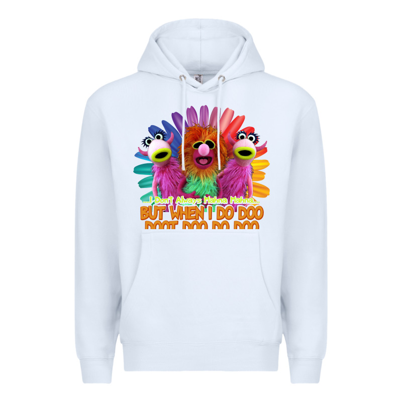 I Dont Always Mahnamahna Funny Premium Hoodie by artisFamous | Teevron