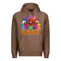 Chestnut i dont always mahnamahna funny Premium Hoodie - artisFamous