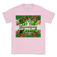 Bubblegum Pink Let the shenanigans begin Classic Tee - FaDigitalArtStudio