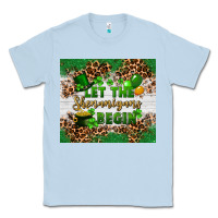 Dusty Blue Let the shenanigans begin Classic Tee - FaDigitalArtStudio