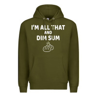 Army Green all that and dim sum dumplings dim sum gift Premium Hoodie - artisFamous