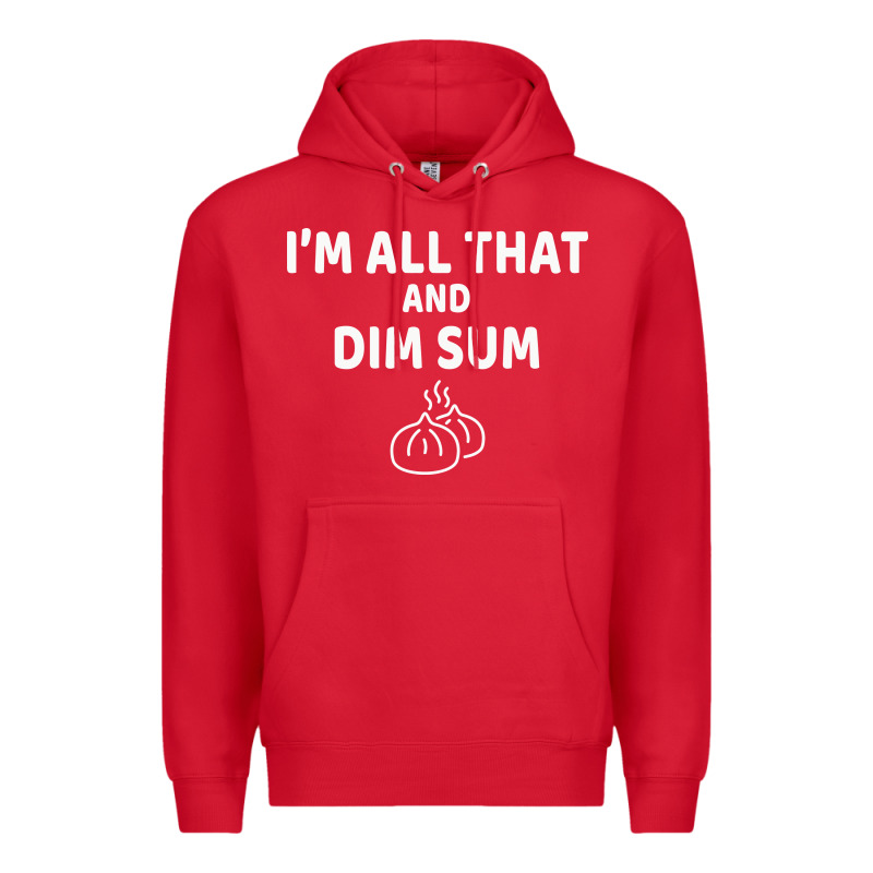 All That And Dim Sum Dumplings Dim Sum Gift Premium Hoodie by artisFamous | Teevron