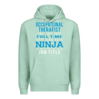 Seafoam occupational therapist because ninja is not a job title Premium Hoodie - DesigneFamous