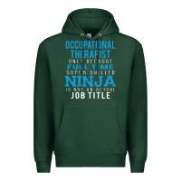 Sports Green occupational therapist because ninja is not a job title Premium Hoodie - DesigneFamous