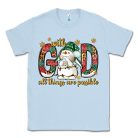 Dusty Blue with god all things are possible with snowman bbs Classic Tee - BundleAndBundleShop