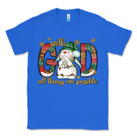 True Royal with god all things are possible with snowman bbs Classic Tee - BundleAndBundleShop